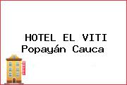 HOTEL EL VITI Popayán Cauca
