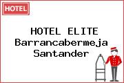 HOTEL ELITE Barrancabermeja Santander