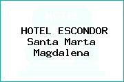HOTEL ESCONDOR Santa Marta Magdalena