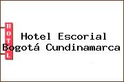 Hotel Escorial Bogotá Cundinamarca