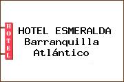 HOTEL ESMERALDA Barranquilla Atlántico