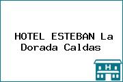 Ver hotel esteban la dorada caldas HOTEL ESTEBAN La Dorada Caldas