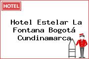 Ver hotel estelar la fontana bogota cundinamarca Hotel Estelar La Fontana Bogotá Cundinamarca