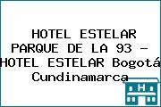 HOTEL ESTELAR PARQUE DE LA 93 - HOTEL ESTELAR Bogotá Cundinamarca