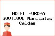 HOTEL EUROPA BOUTIQUE Manizales Caldas