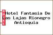 Hotel Fantasia De Las Lajas Rionegro Antioquia