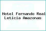 Hotel Fernando Real Leticia Amazonas