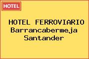 HOTEL FERROVIARIO Barrancabermeja Santander