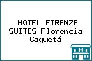 HOTEL FIRENZE SUITES Florencia Caquetá