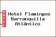 Hotel Flamingos Barranquilla Atlántico