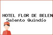 HOTEL FLOR DE BELEN Salento Quindío