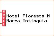Hotel Floresta M Maceo Antioquia