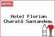 Hotel Florian Charalá Santander