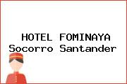 HOTEL FOMINAYA Socorro Santander
