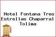 Hotel Fontana Tres Estrellas Chaparral Tolima
