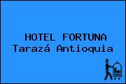 HOTEL FORTUNA Tarazá Antioquia
