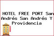 HOTEL FREE PORT San Andrés San Andrés Y Providencia