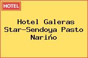 Hotel Galeras Star-Sendoya Pasto Nariño
