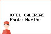 HOTEL GALERÍAS Pasto Nariño
