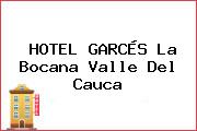 HOTEL GARCÉS La Bocana Valle Del Cauca