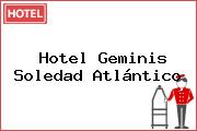 Hotel Geminis Soledad Atlántico