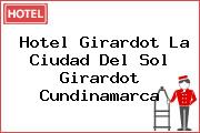 Hotel Girardot La Ciudad Del Sol Girardot Cundinamarca