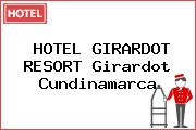 HOTEL GIRARDOT RESORT Girardot Cundinamarca
