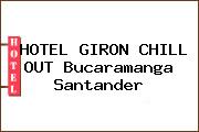 HOTEL GIRON CHILL OUT Bucaramanga Santander