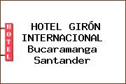 HOTEL GIRÓN INTERNACIONAL Bucaramanga Santander
