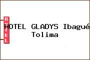 HOTEL GLADYS Ibagué Tolima