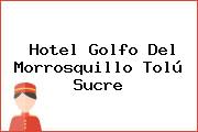 Hotel Golfo Del Morrosquillo Tolú Sucre