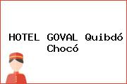 HOTEL GOVAL Quibdó Chocó