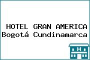 HOTEL GRAN AMERICA Bogotá Cundinamarca