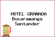 HOTEL GRANADA Bucaramanga Santander