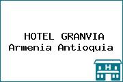 HOTEL GRANVIA Armenia Antioquia