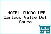 HOTEL GUADALUPE Cartago Valle Del Cauca