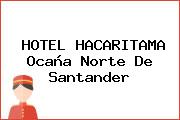 HOTEL HACARITAMA Ocaña Norte De Santander