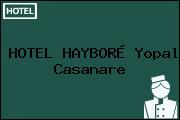 HOTEL HAYBORÉ Yopal Casanare