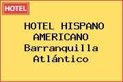 HOTEL HISPANO AMERICANO Barranquilla Atlántico