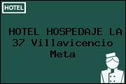 HOTEL HOSPEDAJE LA 37 Villavicencio Meta