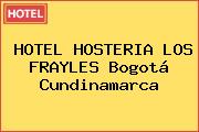 HOTEL HOSTERIA LOS FRAYLES Bogotá Cundinamarca