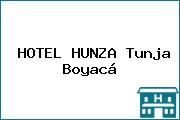 HOTEL HUNZA Tunja Boyacá