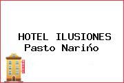 HOTEL ILUSIONES Pasto Nariño