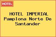 HOTEL IMPERIAL Pamplona Norte De Santander