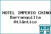 HOTEL IMPERIO CHINO Barranquilla Atlántico