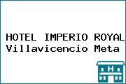 HOTEL IMPERIO ROYAL Villavicencio Meta