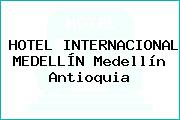 HOTEL INTERNACIONAL MEDELLÍN Medellín Antioquia