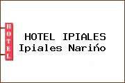 HOTEL IPIALES Ipiales Nariño