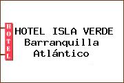 HOTEL ISLA VERDE Barranquilla Atlántico