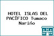 HOTEL ISLAS DEL PACÍFICO Tumaco Nariño